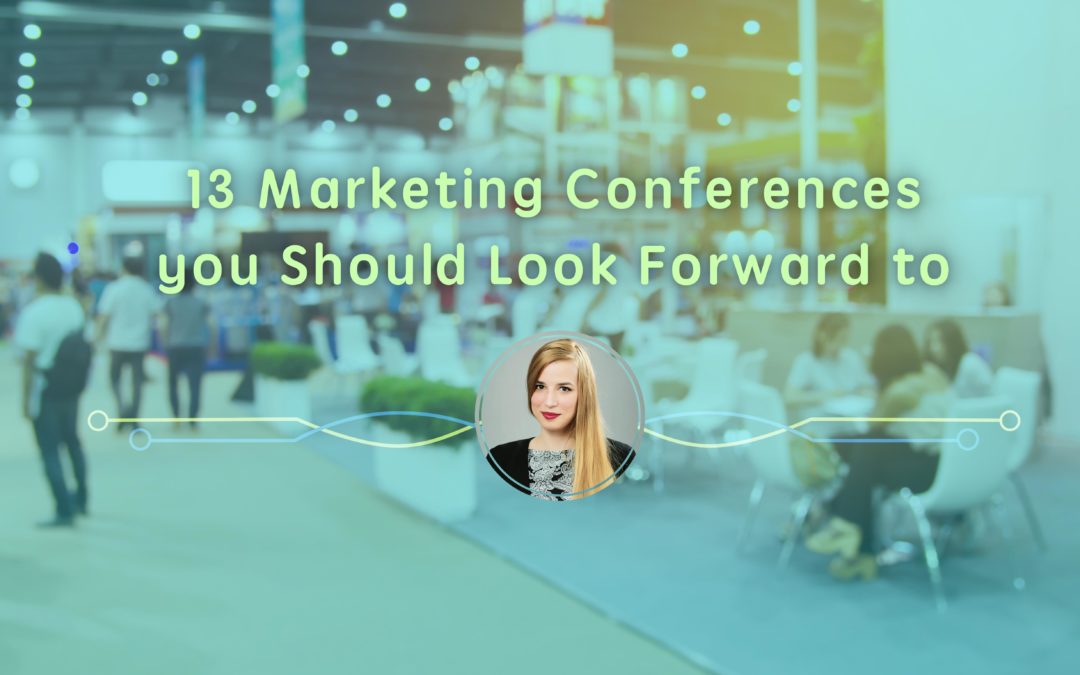 13 conferințe de marketing la care ar trebui să participi măcar o dată în viață